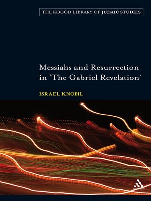 cover image of Messiahs and Resurrection in 'The Gabriel Revelation'